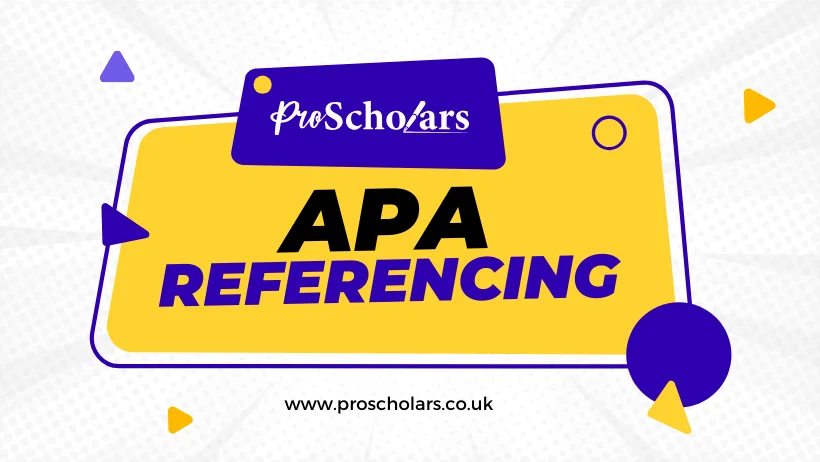 APA Referencing Style ProScholars UK